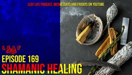Show #169 – Shamanic Healing