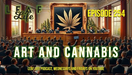 Show #254 – Art and Cannabis