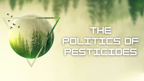 Show #159 – The Politics of Pesticides